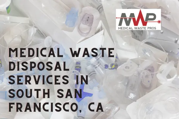 medical waste services in South San Francisco